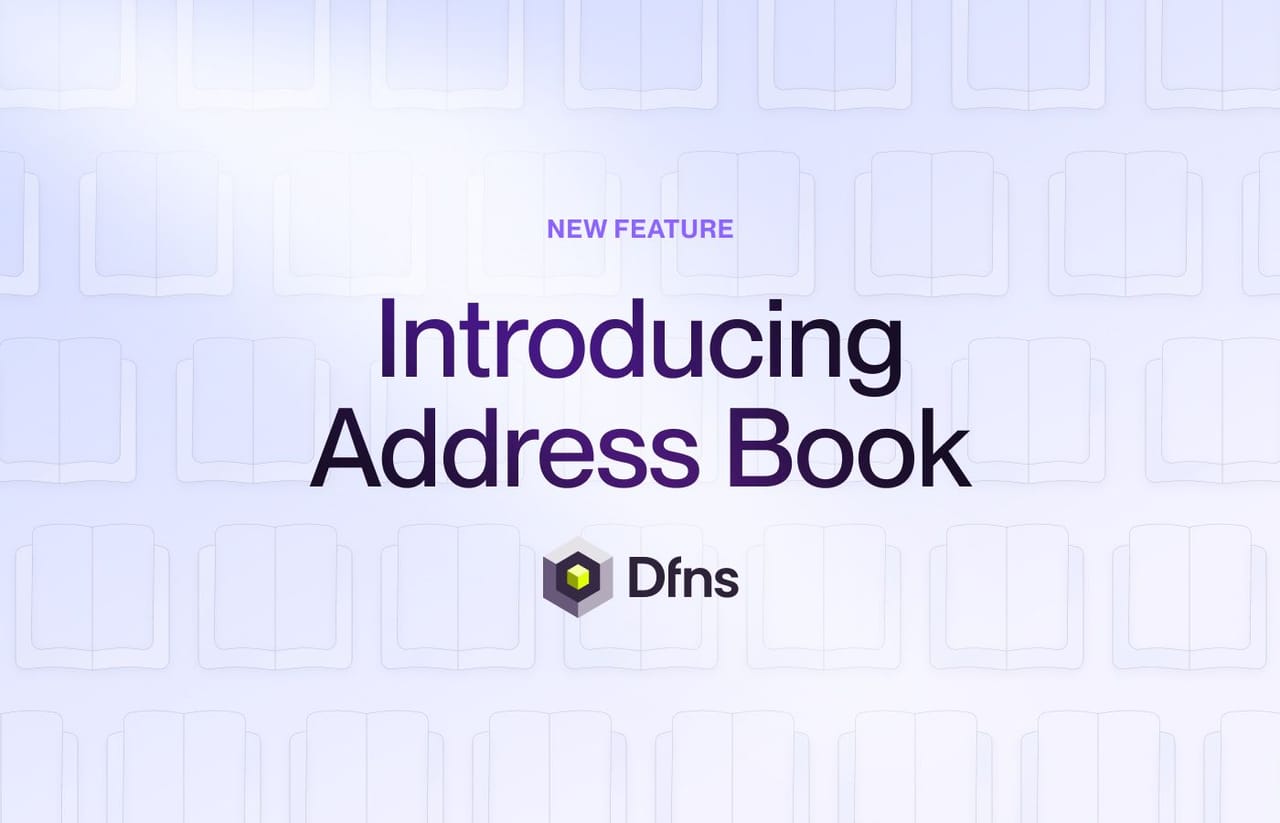 Introducing Address Book — DFNS