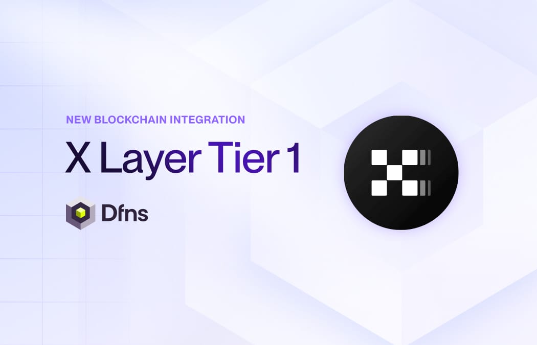 X Layer Tier 1 Support — DFNS